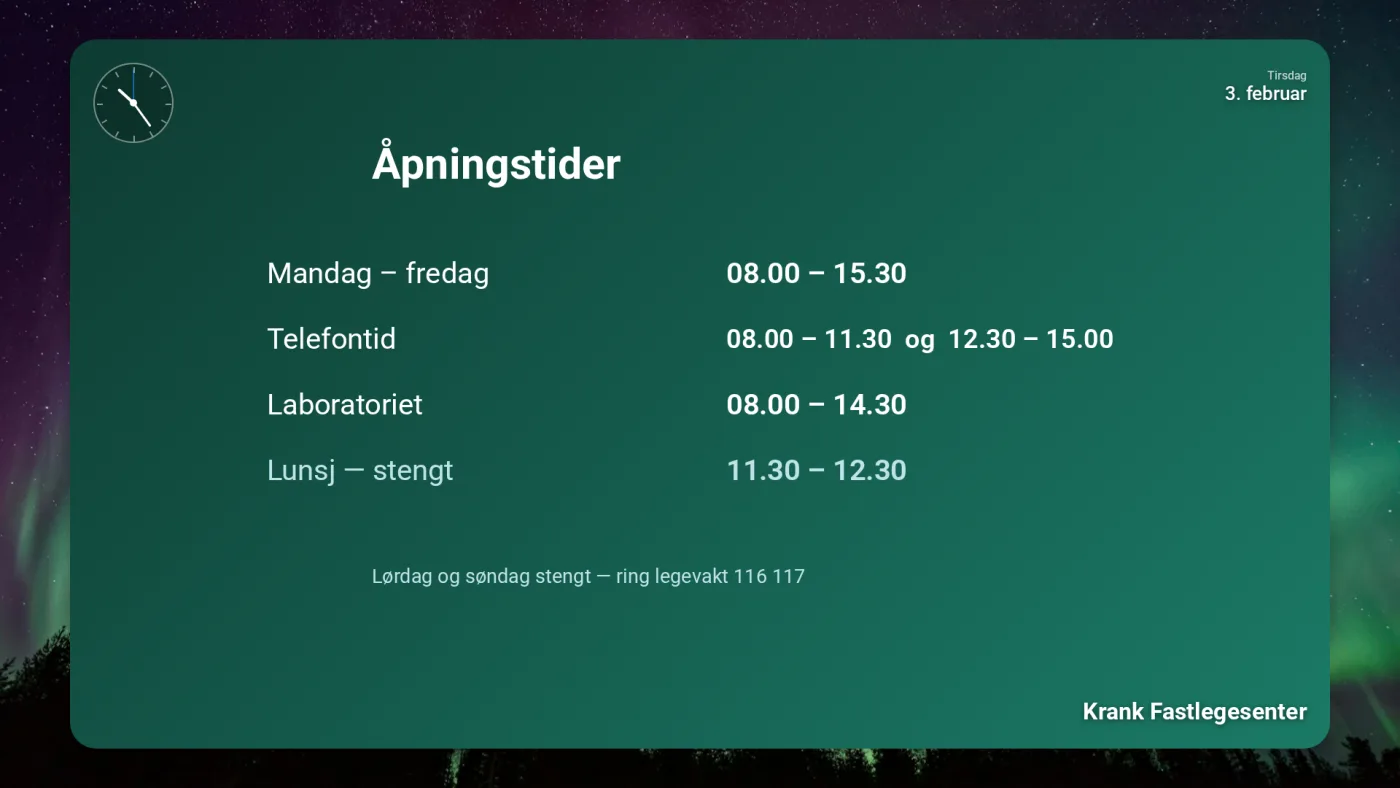 Venteromsskjerm som viser åpningstider.